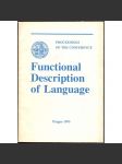 Functional Description of Language: Proceedings of the Conference (Prague, November 24-27 1992) [jazykověda, lingvistika, sborník] - náhled