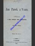 JAN PAŠEK Z VRATU - Obraz z dějin českých věku šestnáctého - VLČEK Vácslav - náhled