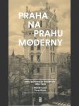 Praha na prahu moderny - náhled