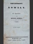 CERVANTESOWY NOWELY - Djlek prwnj a djlek druhý ( Cikánka , Štědrý milownjk , Anglická Španělka, Kornelia ) - CERVANTES SAAVEDRA Miguel de - náhled