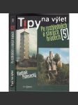 Tipy na výlet po rozhlednách a starých hradech 5 [průvodce na výlety; rozhledny; hrady, zříceniny] - náhled