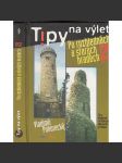 Tipy na výlet Po rozhlednách a starých hradech 2 [průvodce na výlety; rozhledny; hrady, zříceniny] - náhled