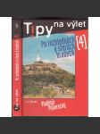 Tipy na výlet Po rozhlednách a starých hradech 4 [průvodce na výlety; rozhledny; hrady, zříceniny] - náhled