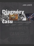 Diagnózy času - Český a slovenský poválečný film - náhled