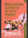 Obdivuhodné tajomstvá zo sveta prírody - náhled