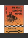 Jak přišli koně pod kapotu (knižnice Motoristů) - náhled