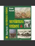 Neuvěřitelná vítězství [významné bitvy z historie, např. Napoleonské války, 1. a 2. světová válka, Vietnamská válka] - náhled