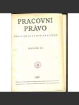 Pracovní právo, ročník XV./1936 [Časopis pro výklad pracovních a sociálně pojišťovacích zákonů] - náhled