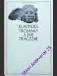 Trójanky a jiné tragédie - eurípidés - náhled