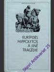 Hippolytos a jiné tragédie - eurípidés ze salamíny - náhled