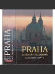 Praha známá-neznámá [Velká kniha o staré Praze - pražské kulturní památky a jejich příběhy - kostely, paláce, domy, mosty, zahrady, Židovské ghetto ad.] - náhled