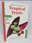 Handy Pocket Guide to Tropical Fruits - náhled