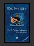 Ráno bylo stejný - Pavel Žalman Lohonka - náhled