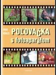 Poľovačka s fotoaparátom - náhled