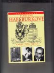 Poslední Habsburkové (Karel, Zitta, Otto a snahy o záchranu císařského trůnu) - náhled