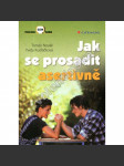 Jak se prosadit asertivně (edice: Poznej sám sebe) [asertivita, psychologie, komunikace] - náhled