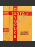 Cesta revoluce (edice: Válka a revoluce, sv. 1) [první světová válka, legie, legionáři, Rusko; obálka Josef Čapek] - náhled