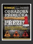 Obrazová příručka - přežít / outdoor life - náhled