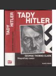 Tady Hitler (Adolf Hitler) - náhled