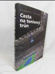 Cesta na tenisový trůn - náhled