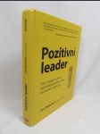 Pozitivní leader: Jak energie a štěstí pohánějí špičkové týmy na cestě k úspěchu - náhled