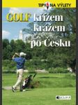 Golf křížem krážem po česku - náhled