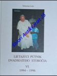 Lietajúci pútnik dvadsiateho storočia - ján pavol ii. na apoštolských cestách okolo sveta - vi. 1994 - 1996 - labo šebastián sj - náhled