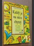 Každý je na něco chytrý - náhled