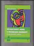 Pětifaktorový model v psychologii osobnosti (přístupy, diagnostika, uplatnění) - náhled