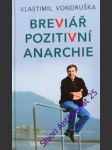 Breviář pozitivní anarchie - vondruška vlastimil - náhled