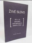 Živé slovo: 45 (+3) zamyšlení nad tajemstvím poezie a hlasu - náhled