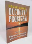 Duchovní probuzení: Edgar Cayce o duchovním růstu, lásce a spiritualitě - náhled