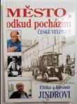 Město, odkud pocházím — České Velenice - náhled