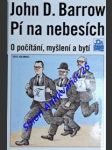 Pí na nebesích - o počítání, myšlení a bytí - barrow john d. - náhled