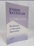 O víře dnes: Rozhovor s Vittoriem Messorim - náhled