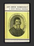 Jan Amos Komenský a jeho odkaz dněšku - náhled