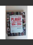 Plakát v souboji ideologií 1914-2014 (výstavní katalog, DOX, mj. Josef Čapek, Petr Dillinger, Aleš Lamr, El Lisickij, Aleš Najbrt, František Skála, Andy Warhol) - náhled