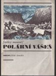 Polární vášeň - za severní točnou : (s výňatky z polárních deníků) - náhled