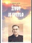 Život je svetlo - náhled