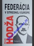 Federácia v strednej európe a iné štúdie - hodža milan - náhled