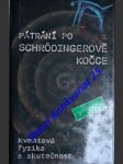 Pátrání po schrödingerově kočce - kvantova fyzika a skutečnost - gribbin john - náhled