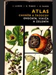 Atlas chorôb a škodcov ovocnín, viniča a zelenín - náhled