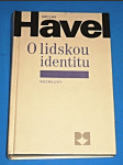 Havel : O lidskou identitu - rozmluvy - náhled