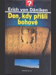 Den, kdy přišli bohové daniken erich von - náhled