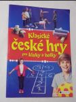 Klasické české hry pro kluky a holky - náhled