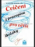 Cvičení z pravopisu pro větší školáky - náhled