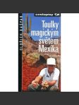 Toulky magickým světem Mexika - náhled