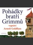 Pohádky bratří grimmů vypráví arnošt goldflam (audiokniha pro děti) grimmové bratři, malý radek - náhled