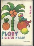 Plody z cizích krajů - náhled