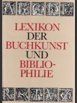 Lexikon der Buchkunst und Bibliophilie - náhled